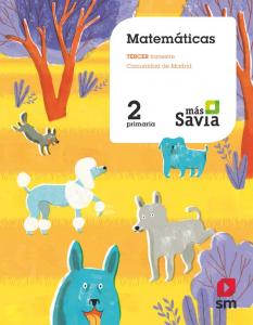 Matemáticas. 2 Primaria. Más Savia. Madrid·Primaria.2ºCurso