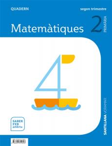 QUADERN MATEMATIQUES 2 PRIMARIA 2 TRIM SABER FER AMB TU·Primaria.2ºCurso