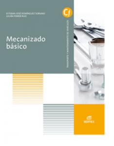 Mecanizado básico·Formación profesional·Ciclos Formativos