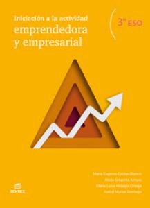 Iniciación a la actividad emprendedora y empresarial 3º ESO·E.S.O..3er Curso·Secundaria