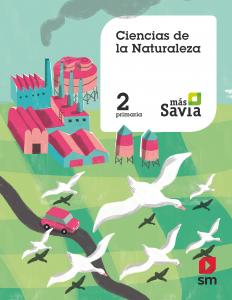 Ciencias de la naturaleza. 2 Primaria. Mas Savia·Primaria.2ºCurso