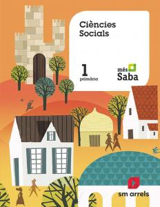 Ciències Socials. 1 Primària. Més Saba. Valencia·Primaria.1er Curso