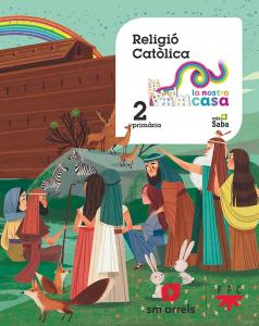 Religió Católica.2ºEP Nostra Casa·Primaria.2ºCurso