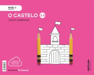 CANTO SABEMOS NIVEL 2 O CASTELO 3.0·Infantil.2ºCurso