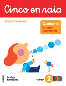 CINCO EN RAIA CADERNO LINGUA PAUTA 2 PRIMARIA 1 TRIM·Primaria.2ºCurso