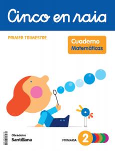 CINCO EN RAIA CADERNO MATEMATICAS 2 PRIMARIA 1 TRIM·Primaria.2ºCurso