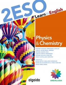 Learn in English Physics & Chemistry 2º ESO·E.S.O..2ºCurso·Proyecto Algaida LOMCE II