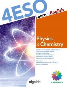 Learn in English Physics & Chemistry 4º ESO·E.S.O..4ºCurso·Proyecto Algaida LOMCE II