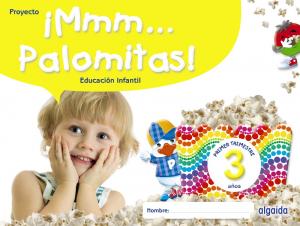 ¡Mmm... Palomitas! Educación Infantil 3 años. Primer trimestre·Infantil.1er Curso·¡Mmm... Palomitas!