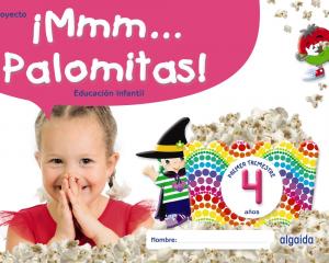 ¡Mmm... Palomitas! Educación Infantil 4 años. Primer trimestre·Infantil.2ºCurso·¡Mmm... Palomitas!