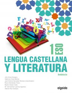 Lengua Castellana y Literatura 1º ESO·E.S.O..1er Curso·Proyecto Algaida LOMLOE