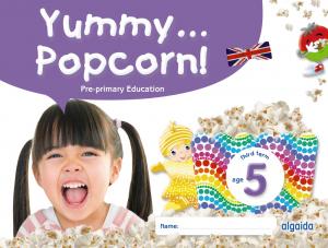 Yummy... Popcorn! Age 5. Third term·Infantil.3er Curso·Yummy... Popcorn!