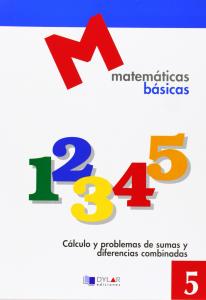 MATEMATICAS BASICAS - 5 Cálculo y problemas de sumas y diferencias combinadas   