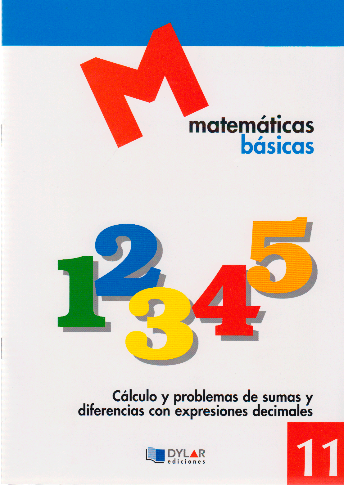 MATEMATICAS BASICAS - 11 Cálculo y problemas de sumas y diferencias con expresio