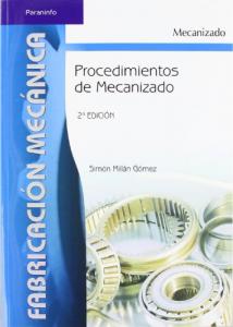 Procedimientos de mecanizado·Formación profesional·Fabricación Mecánica