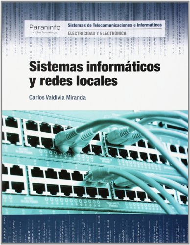 Sistemas informáticos y redes locales·Formación profesional·Electricidad y Electrónica