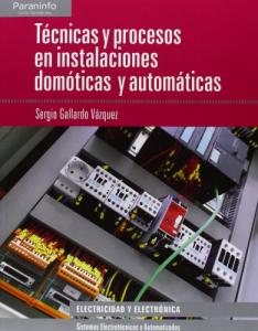 Técnicas y procesos en instalaciones domóticas y automáticas·Formación profesional·Electricidad y Electrónica