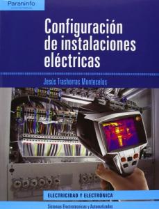 Configuración de instalaciones eléctricas·Formación profesional·Electricidad y Electrónica