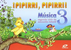 ¡Pipirri, pipirri! 3. Música 5 años. Galinova