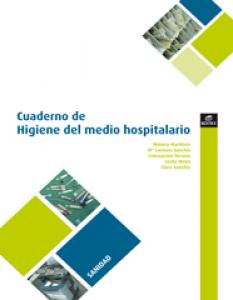 Cuaderno de Higiene en el medio hospitalario·Formación profesional·Cuadernos de Trabajo