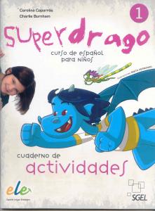 Superdrago 1 cuaderno de actividades·Básico