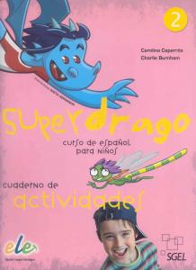 Superdrago 2 cuaderno de actividades·Básico