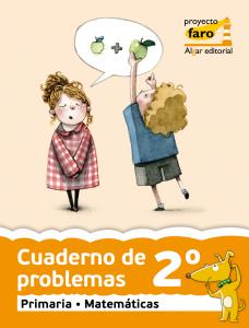 Cuaderno de problemas 2º. Proyecto Faro·Primaria·Proyecto Faro