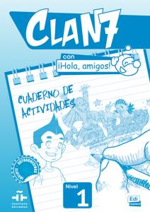 Clan 7 con ¡Hola, amigos! Cuaderno ejer.