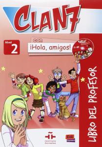 Clan 7 con ¡Hola, amigos! 2 - Libro del profesor   CD   CD-ROM