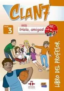 Clan 7 ¡Hola amigos! 3 Libro del profesor CD CD ROM