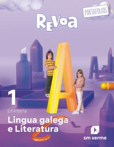 Lingua galega e Literatura. 1 Primaria. Revoa·Primaria.1er Curso