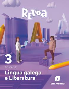 Lingua galega e Literatura. 3 Primaria. Revoa·Primaria.3er Curso