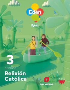 Relixión Católica. 3 Primaria Edén. Revoa (Gallego)·Primaria.3er Curso