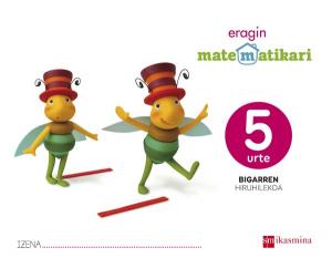 Matematikari eragin. 5 urte·Infantil.3er Curso