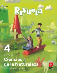 Ciencias de la Naturaleza. 4 Primaria. Revuela. Principado de Asturias·Primaria.4ºCurso