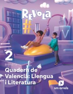 Quadern de Valencià: Llengua i Literatura. 2 Primaria. Revola·E.S.O..2ºCurso