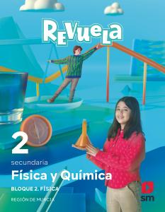 Física y Química. 2 Secundaria. Bloques. Revuela. Región de Murcia·E.S.O..2ºCurso