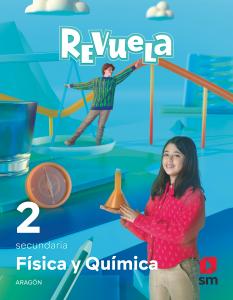 Física y Química. 2 Secundaria. Revuela. Aragón·E.S.O..2ºCurso