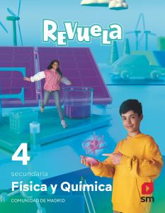 Física y Química. 4 Secundaria. Revuela. Comunidad de Madrid·E.S.O..4ºCurso