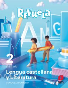 Lengua Castellana y Literatura. 2 Primaria. Revuela. Comunidad de Madrid·Primaria.2ºCurso