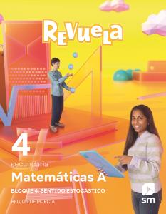 Matemáticas A. 4 Secundaria. Revuela. Región de Murcia·E.S.O..4ºCurso