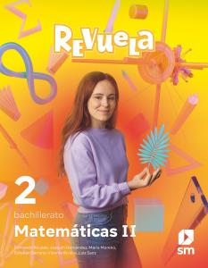 Matemáticas II. 2 Bachillerato. Revuela·Bachillerato.2ºCurso