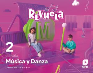 Música y Danza. 2 Primaria. Revuela. Comunidad de Madrid·Primaria.2ºCurso