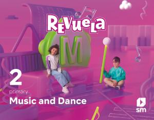 Music and Dance. 2 Primary. Revuela·Primaria.2ºCurso