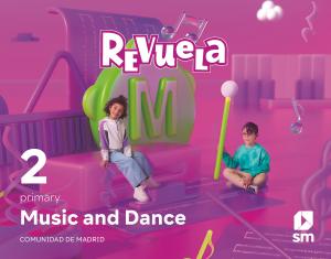 Music and Dance. 2 Primary. Revuela. Comunidad de Madrid·Primaria.2ºCurso