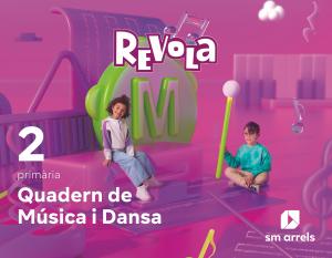 Quadern de Música i Dansa. 2 Primària. Revola·Primaria.2ºCurso