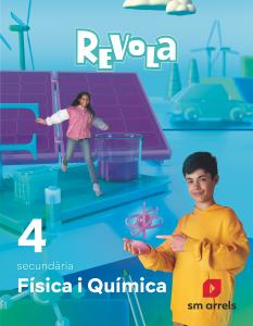 Física i Química. 4 Secundaria. Revola. Arrels·E.S.O..4ºCurso