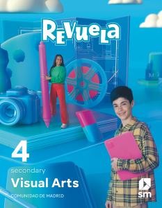 Visual Arts II. Revuela. Comunidad de Madrid·E.S.O..4ºCurso