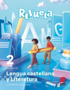 Lengua castellana y Literatura. 2 Primaria. Revuela. Comunidad Valenciana·Primaria.2ºCurso