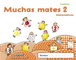 Muchas mates 2·Infantil.1er Curso·Muchas mates